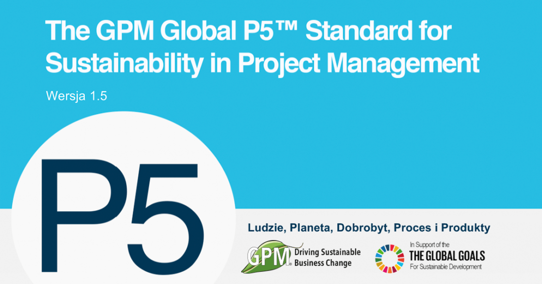 Standard P5 w służbie zrównoważonego zarządzania projektami
